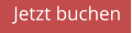 Jetzt buchen
